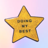 Doing My Best Enamel Pin